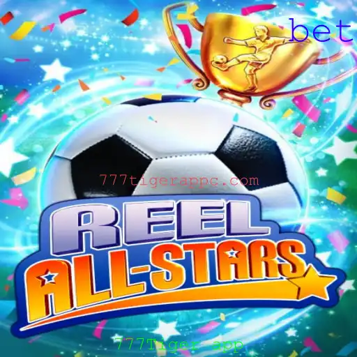 Descubra o Fascinante Mundo de ReelAllStars no 777Tiger App